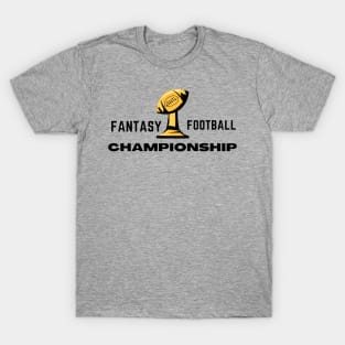 FANTASY FOOTBALL CHAMPION T-Shirt